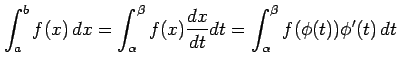 $\displaystyle \int_a^bf(x)\,dx= \int_{\alpha}^{\beta}f(x)\frac{dx}{dt}dt= \int_{\alpha}^{\beta}f(\phi(t))\phi'(t)\,dt$