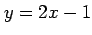 $ y=2x-1$