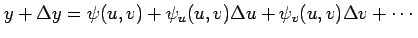 $\displaystyle y+\Delta y=\psi(u,v)+\psi_u(u,v)\Delta u+\psi_v(u,v)\Delta v+\cdots$