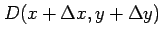 $ D(x+\Delta x,y+\Delta y)$