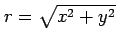 $ r=\sqrt{x^2+y^2}$