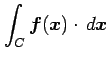 $ \displaystyle{\int_{C}\vec{f}(\vec{x})\cdot\,d\vec{x}}$