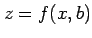 $ z=f(x,b)$