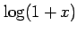 $\displaystyle \log(1+x)$