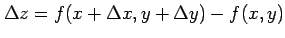 $\displaystyle \Delta z=f(x+\Delta x,y+\Delta y)-f(x,y)$