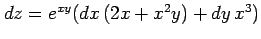 $ dz=e^{xy}(dx\,(2x+x^2y)+dy\,x^3)$