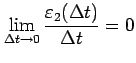 $\displaystyle \lim_{\Delta t\to0}\frac{\varepsilon_2(\Delta t)}{\Delta t}=0$