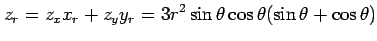 $\displaystyle z_r=z_xx_r+z_yy_r= 3r^2\sin\theta\cos\theta(\sin\theta+\cos\theta)$