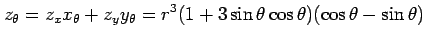 $\displaystyle z_\theta=z_xx_\theta+z_yy_\theta= r^3(1+3\sin\theta\cos\theta)(\cos\theta-\sin\theta)$