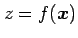 $ z=f(\vec{x})$