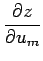 $\displaystyle \frac{\partial z}{\partial u_m}$