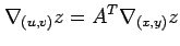 $\displaystyle \nabla_{(u,v)} z=A^{T}\nabla_{(x,y)} z$