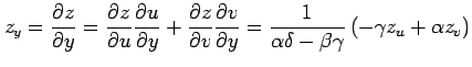 $\displaystyle z_y= \frac{\partial z}{\partial y}= \frac{\partial z}{\partial u}...
...l y} = \frac{1}{\alpha\delta-\beta\gamma} \left( -\gamma z_u+\alpha z_v \right)$