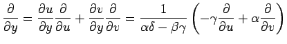 $\displaystyle \frac{\partial}{\partial y}= \frac{\partial u}{\partial y} \frac{...
...( -\gamma\frac{\partial}{\partial u}+ \alpha\frac{\partial}{\partial v} \right)$