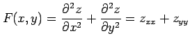 $\displaystyle F(x,y)= \frac{\partial^2 z}{\partial x^2}+ \frac{\partial^2 z}{\partial y^2} = z_{xx}+z_{yy}$