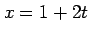 $ x=1+2t$