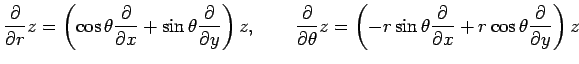 $\displaystyle \frac{\partial}{\partial r}z= \left( \cos\theta\frac{\partial}{\p...
...eta\frac{\partial}{\partial x}+ r\cos\theta\frac{\partial}{\partial y} \right)z$