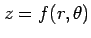 $ z=f(r,\theta)$