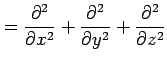 $\displaystyle = \frac{\partial^2}{\partial x^2}+ \frac{\partial^2}{\partial y^2}+ \frac{\partial^2}{\partial z^2}$