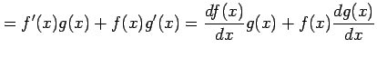 $\displaystyle = f'(x)g(x)+f(x)g'(x)= \frac{df(x)}{dx}g(x)+f(x)\frac{dg(x)}{dx}$