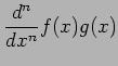 $\displaystyle \frac{d^n}{dx^n}f(x)g(x)$