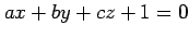 $\displaystyle ax+by+cz+1=0$