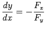 $ \displaystyle{\frac{dy}{dx}=-\frac{F_x}{F_y}}$