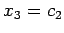 $ x_{3}=c_{2}$