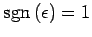 $\displaystyle \mathrm{sgn}\,(\epsilon)=1$