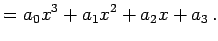 $\displaystyle = a_{0}x^3+a_{1}x^{2}+a_{2}x+a_{3}\,.$