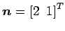 $ \vec{n}={[2\,\,\,1]}^{T}$