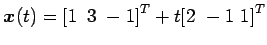 $ \vec{x}(t)={[1\,\,\,3\,\,-1]}^{T}+t{[2\,\,-1\,\,1]}^{T}$