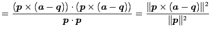 $\displaystyle = \frac{(\vec{p}\times(\vec{a}-\vec{q}))\cdot (\vec{p}\times(\vec...
...ec{p}}= \frac{\Vert\vec{p}\times(\vec{a}-\vec{q})\Vert^2} {\Vert\vec{p}\Vert^2}$