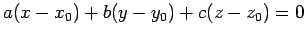 $\displaystyle a(x-x_0)+b(y-y_0)+c(z-z_0)=0$