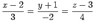 $\displaystyle \frac{x-2}{3}=\frac{y+1}{-2}=\frac{z-3}{4}$