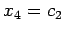 $ x_{4}=c_{2}$