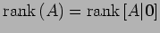 $ \mathrm{rank}\,(A)=\mathrm{rank}\,[A\vert\vec{0}]$