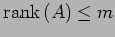 $ \mathrm{rank}\,(A)\leq m$