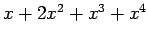 $ x+2x^2+x^3+x^4$