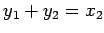 $ y_1+y_2=x_2$