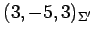 $ (3,-5,3)_{\Sigma'}$