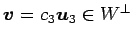 $ \vec{v}=c_3\vec{u}_3\in W^\perp$