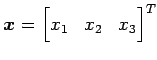 $ \vec{x}={\begin{bmatrix}x_1 & x_2 & x_3 \end{bmatrix}}^{T}$