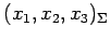 $ (x_1,x_2,x_3)_{\Sigma}$