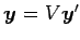 $ \vec{y}=V\vec{y}'$