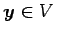 $\displaystyle \vec{y}\in V \quad$