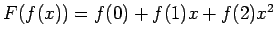 $ F(f(x))=f(0)+f(1)x+f(2)x^2$