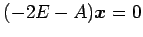 $ (-2E-A)\vec{x}=0$