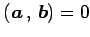 $ \left({\vec{a}}\,,\,{\vec{b}}\right)=0$