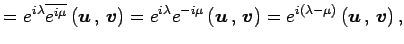 $\displaystyle = e^{i\lambda}\overline{e^{i\mu}}\left({\vec{u}}\,,\,{\vec{v}}\ri...
...}\,,\,{\vec{v}}\right)= e^{i(\lambda-\mu)}\left({\vec{u}}\,,\,{\vec{v}}\right),$